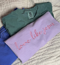 Load image into Gallery viewer, FUNDRAISER For Briar - Love Like Jesus Embroidered Comfort Color Tshirt
